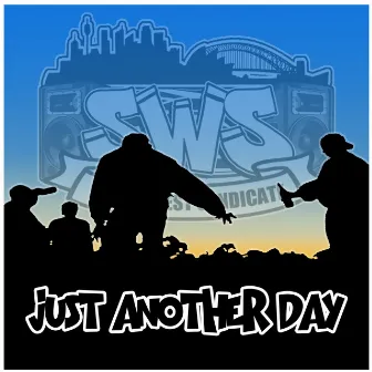 Just Another Day (1996) by South West Syndicate