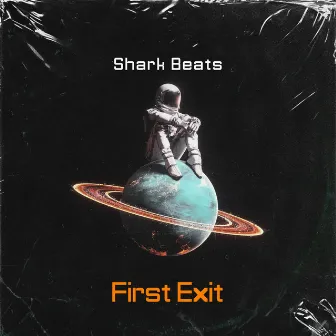 First Exit by Shark Beats