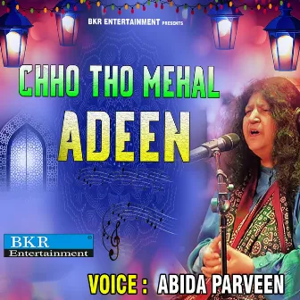 Chho Tho Mehal Adeen by 