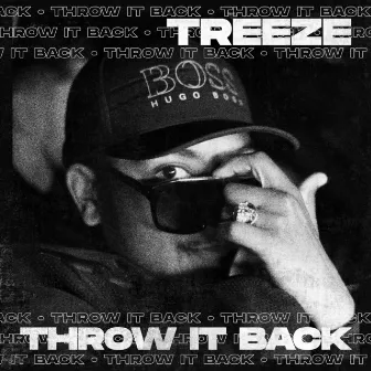 Throw It Back by Treeze