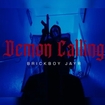 Demon Calling by Brickboy Jayr