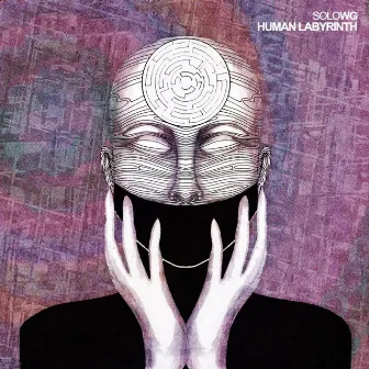 Human Labyrinth by Solow G