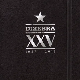 Dixebra XXV 1987 - 2012 by Dixebra