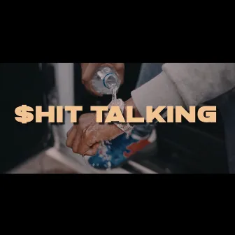 Shit Talking by Crispy E