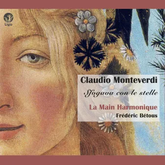 Monteverdi: Sfogava con le stelle by La Main Harmonique