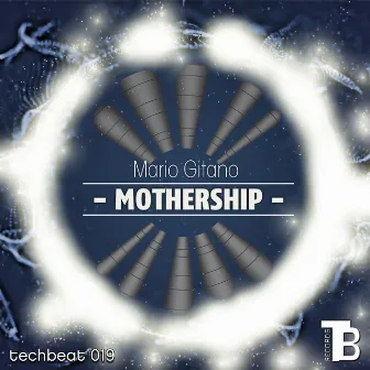 Mothership by Mario Gitano