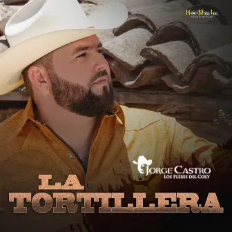 La Tortillera by Jorge Castro y Los Plebes Del Coky