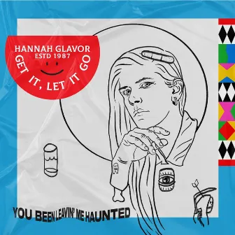 Get It, Let It Go by Hannah Glavor