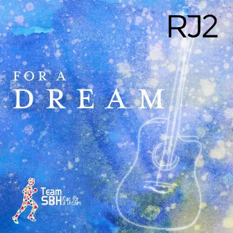 For a Dream by RJ2