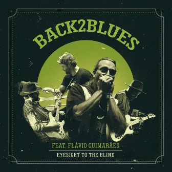 Eyesight to Be Blind (Live) by Back2Blues