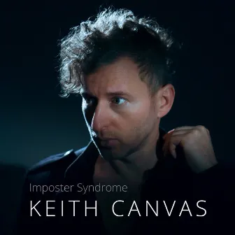 Imposter Syndrome by Keith Canvas