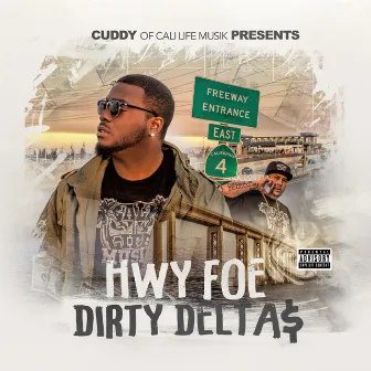 Dirty Delta$ by Hwy Foe