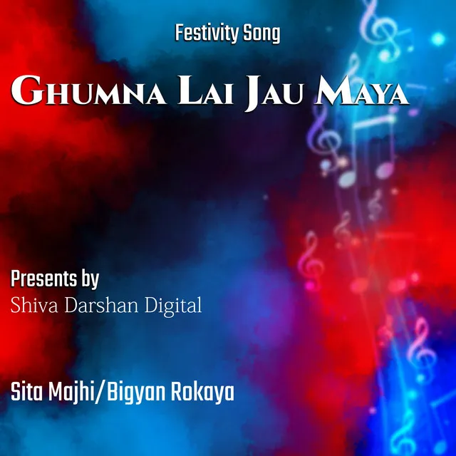 Ghumna Lai Jau Maya