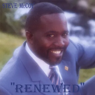 RENEWED by Steve McCoy