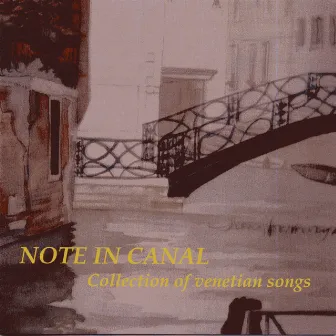 Note in canal - Collection Of Venetian Songs by Stefano Scutari