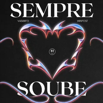 Sempre Soube by Vaskiiito