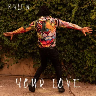 Your Love by Kylen