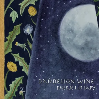 Faerie Lullaby by Dandelion Wine