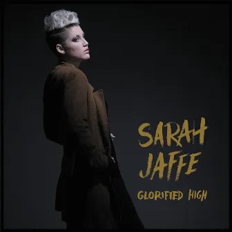 Glorified High by Sarah Jaffe