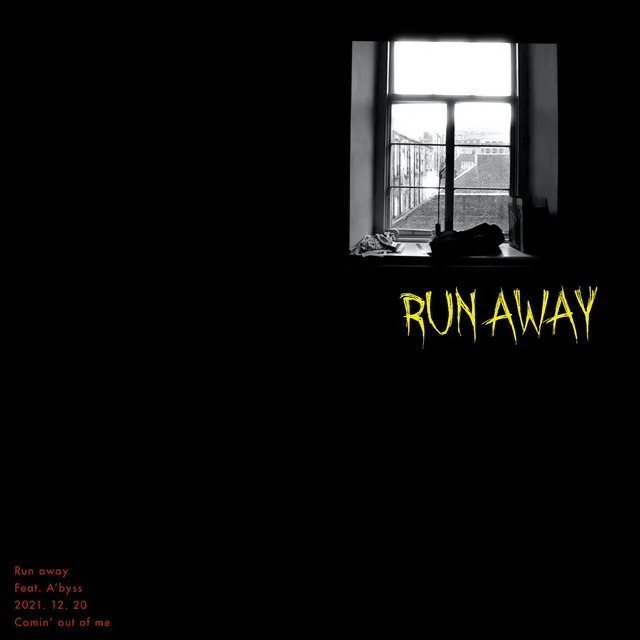 Run away