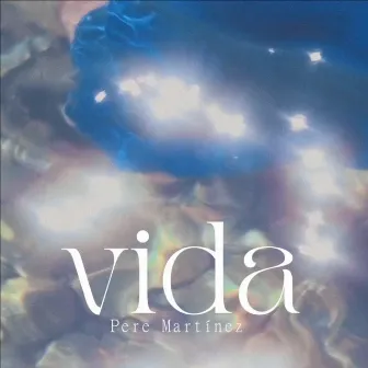 Vida by Pere Martínez