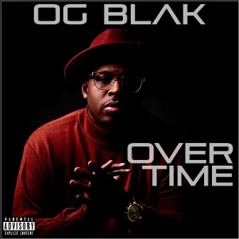 Overtime by OG Blak