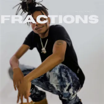 Fractions by Beano Marley