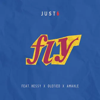 Fly (Radio Edit) by Just 6