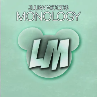 Monology by Julian Woods