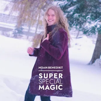 Super Special Magic by Noah-Benedikt