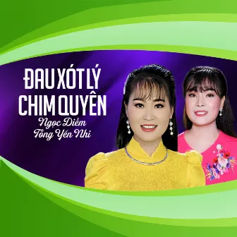 Đau Xót Lý Chim Quyên by Tống yến Nhi