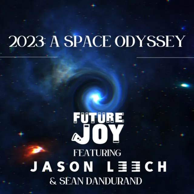 2023: A Space Odyssey