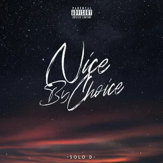 NiceByChoice by Solo D.