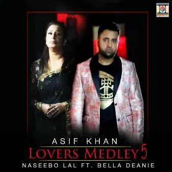 Lovers Medley 5 by Asif Khan