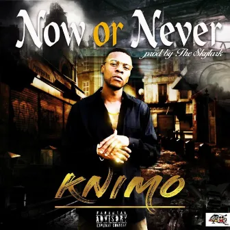 Now or Never by KNIMO