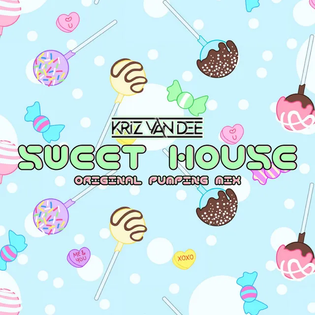 Sweet House - Original Pumping Mix