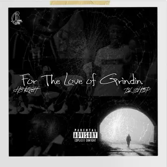 For The Love of Grindin by HS Kash