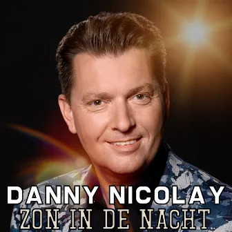 Zon In De Nacht by Danny Nicolay