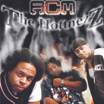 The Hottnezz by ACM