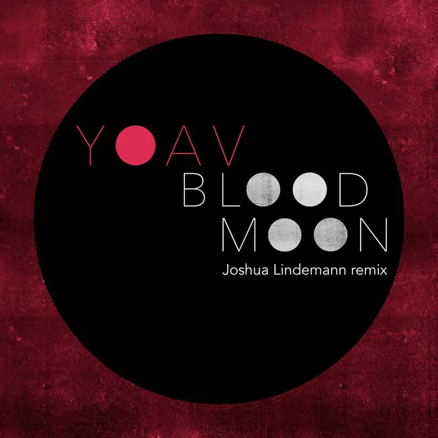 Blood Moon - Joshua Lindemann Remix