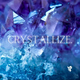 Crystallize by SANCTIFY