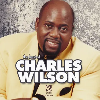 Best Of Charles Wilson by Charles Wilson