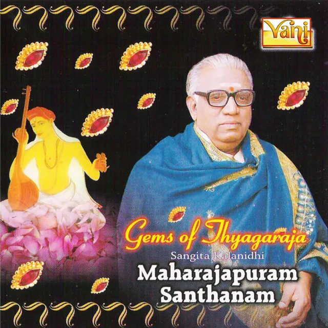 Gems Of Thyagarajan - Maharajapuram Santhanam