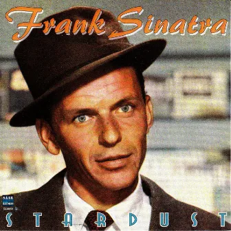 Stardust by Frank Sinatra, Tommy Dorsey Orchestra