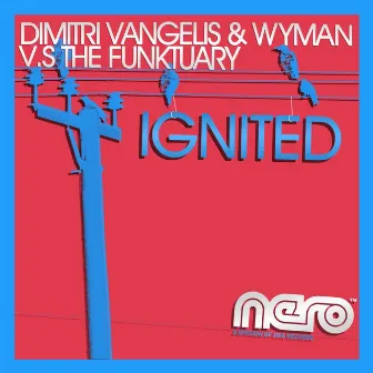 Ignited by Dimitri Vangelis