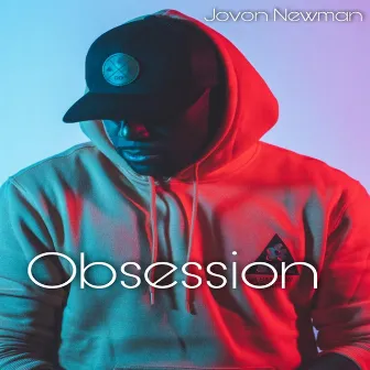 Obsession by Jovon Newman