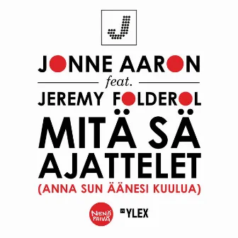 Mitä sä ajattelet (feat. Jeremy Folderol) by Jonne Aaron