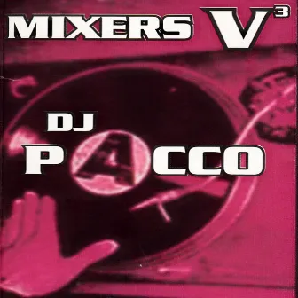 Mixers V3 by DJ Pacco