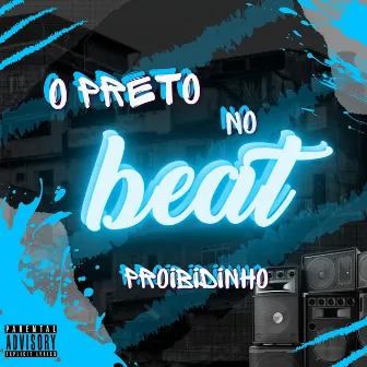 Proibidinho by O Preto No Beat