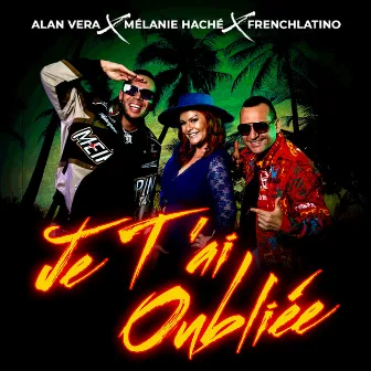 Je T'ai Oubliée by FRENCHLATINO